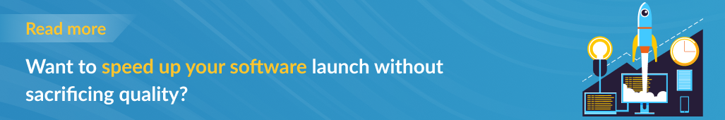 Want to speed up your software launch without sacrificing quality.png